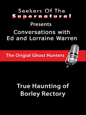 cover image of True Haunting of Borley Rectory: True Haunting of Borley Rectory (Conversations with the Ed and Lorraine War